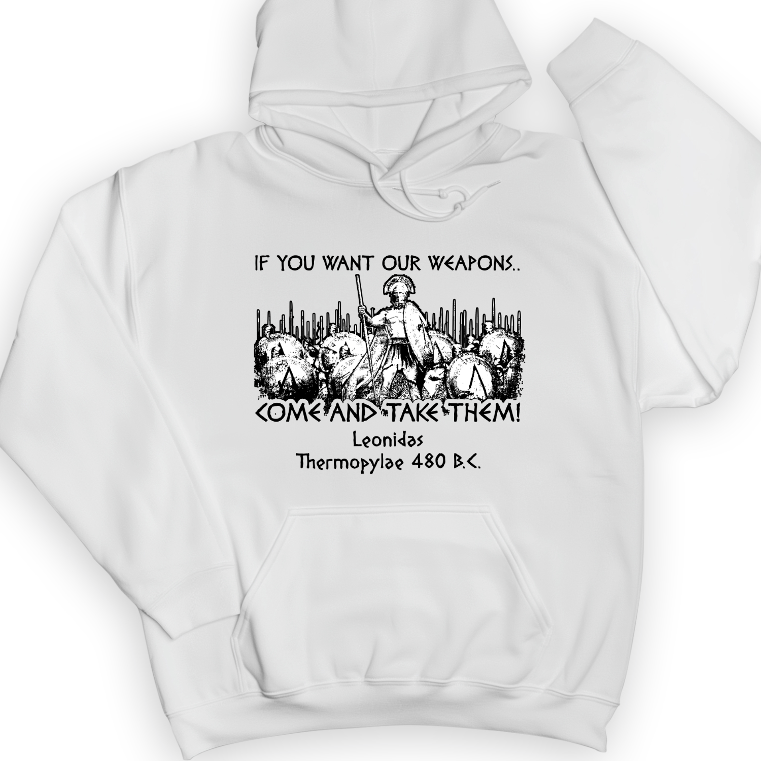 If You Want Our Weapons Hoodie