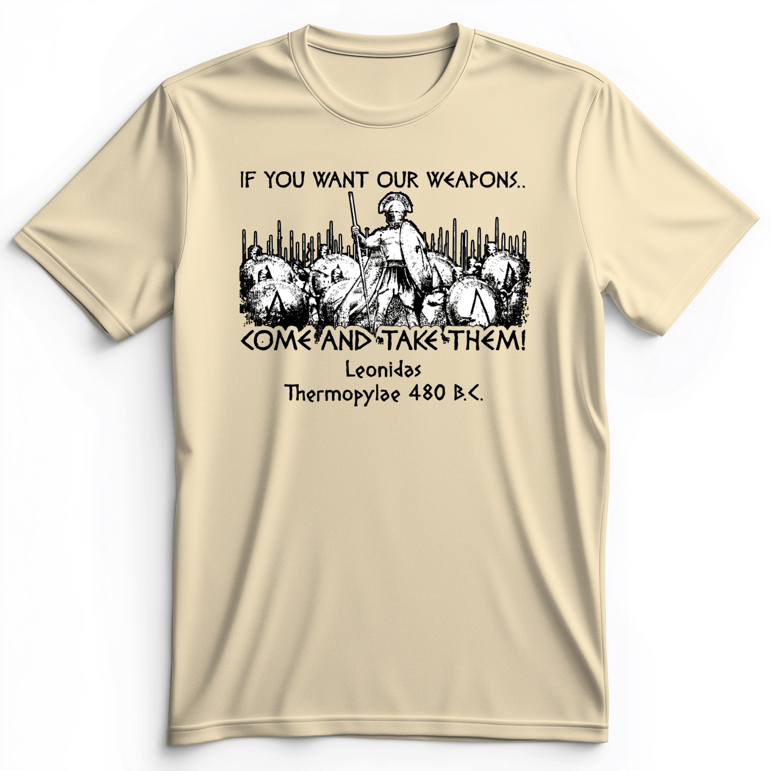 If You Want Our Weapons Premium Tee