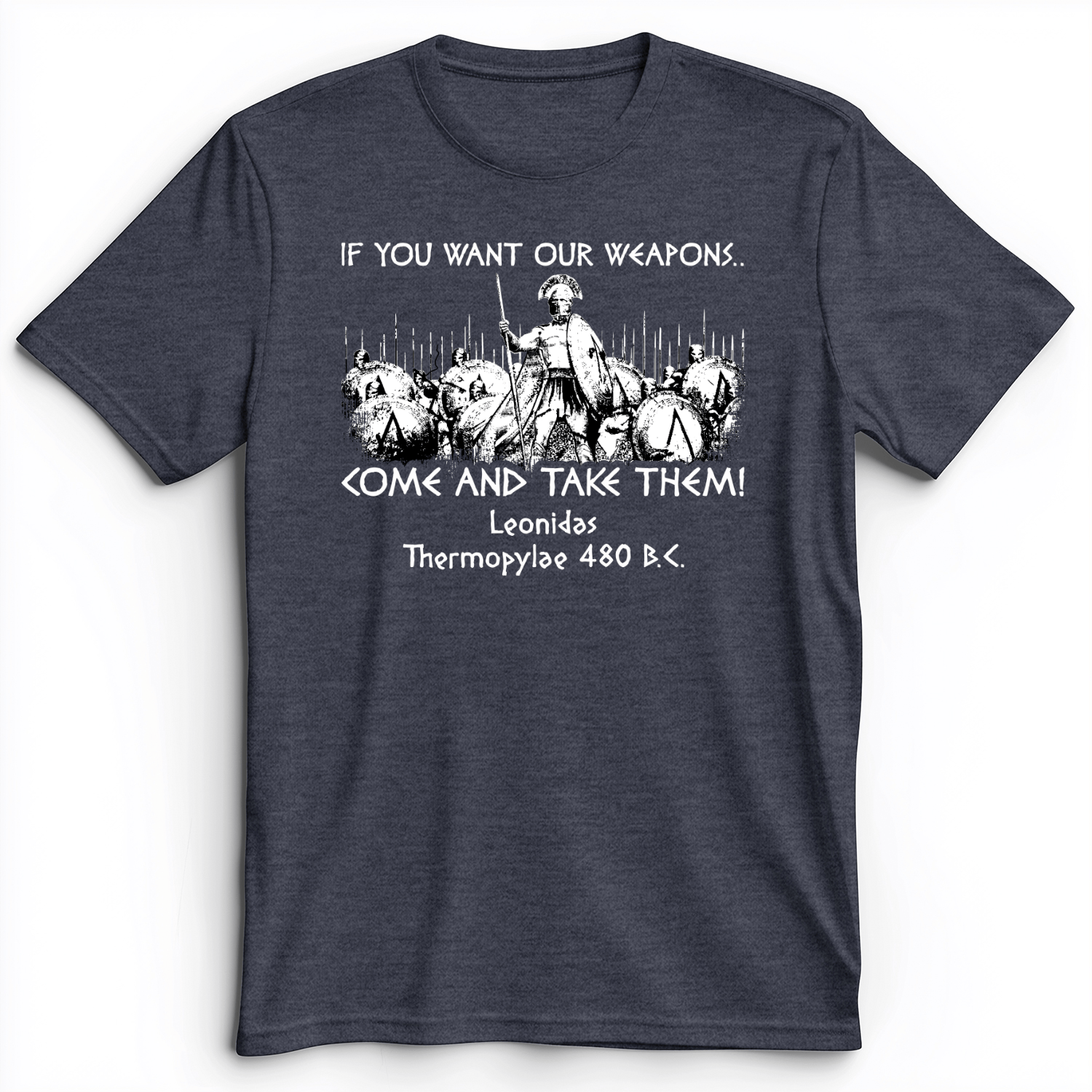 If You Want Our Weapons Premium Tee