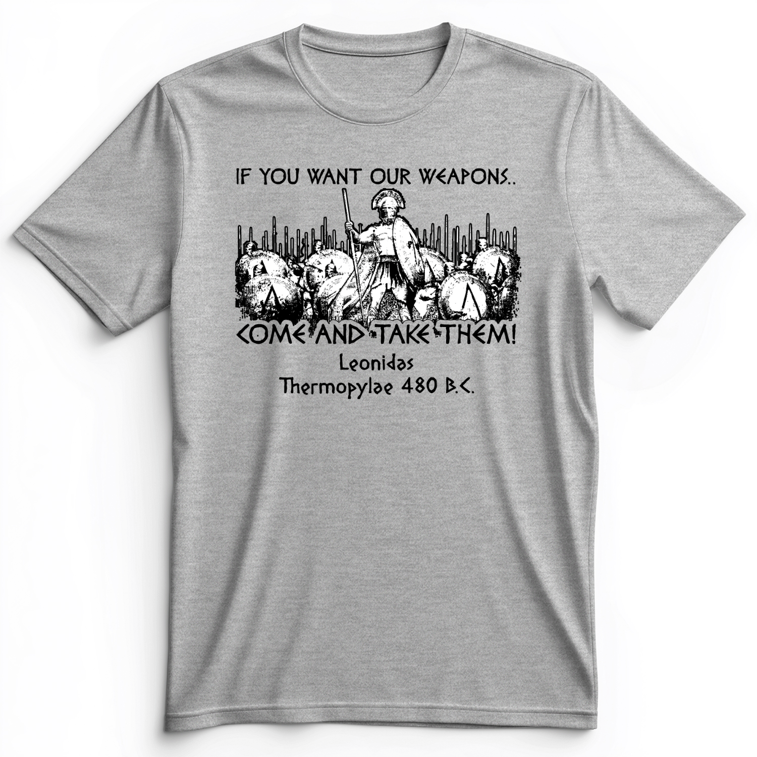 If You Want Our Weapons Premium Tee