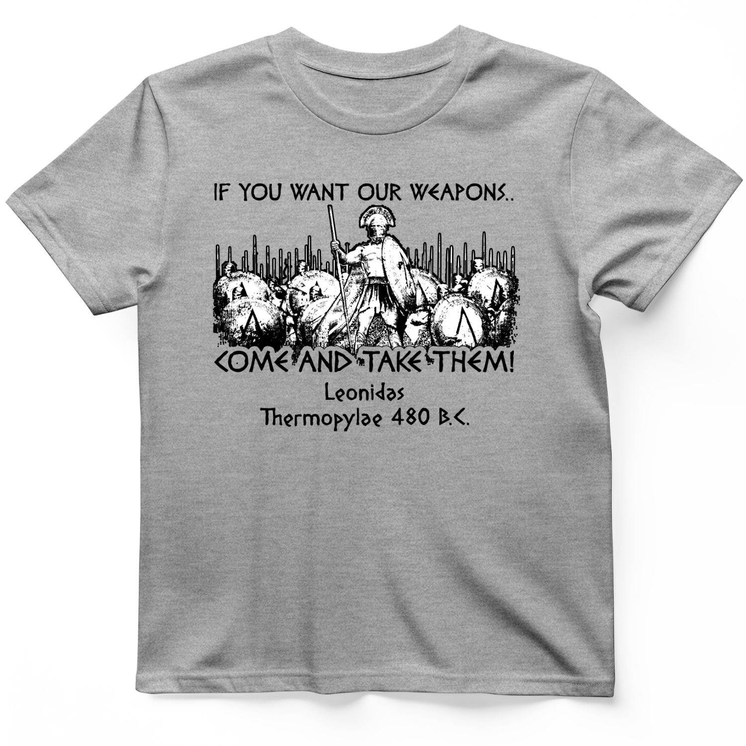 If You Want Our Weapons T-Shirt