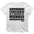 Injustice Anywhere T-Shirt