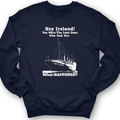 Ireland What Happened Crewneck