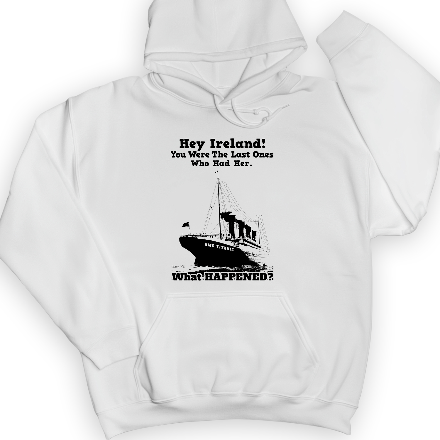 Ireland What Happened Hoodie