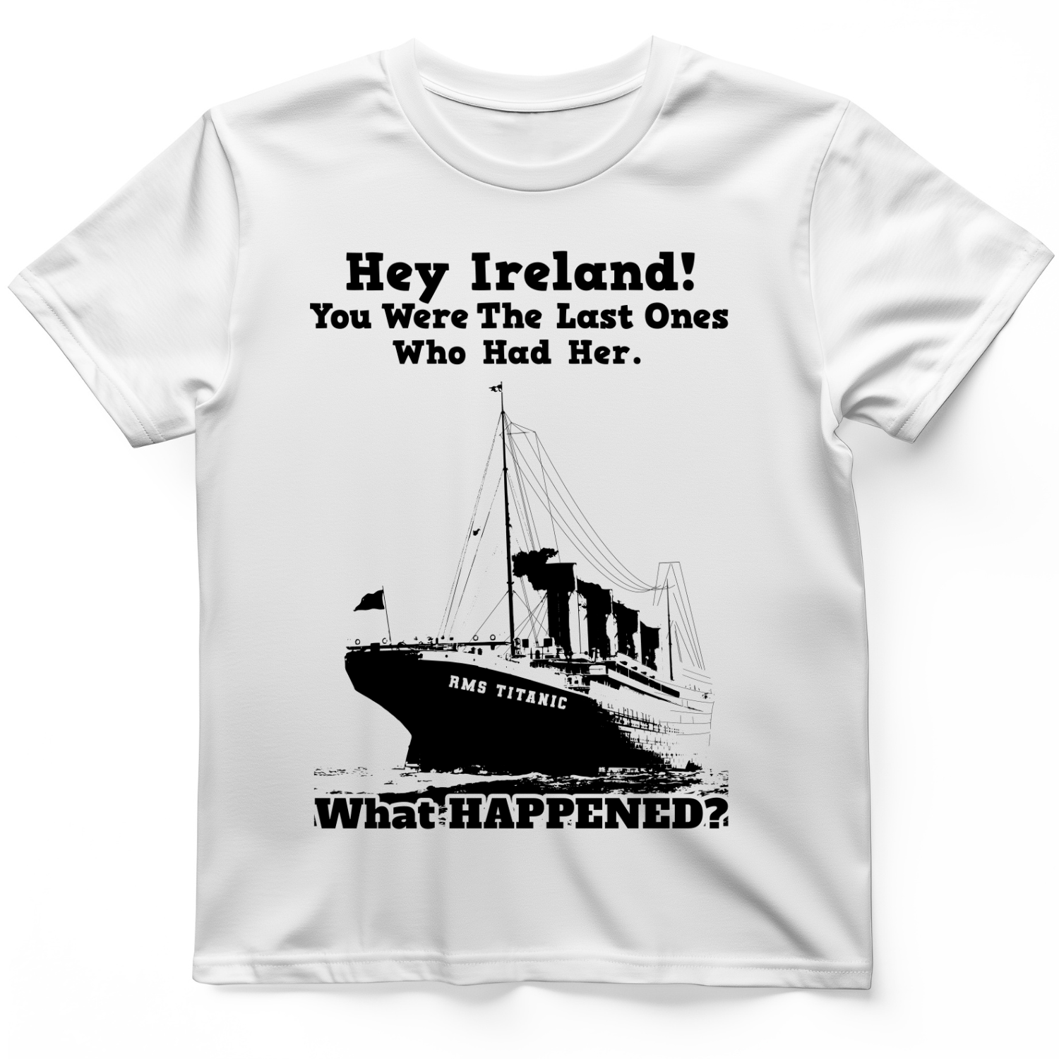 Ireland What Happened T-Shirt