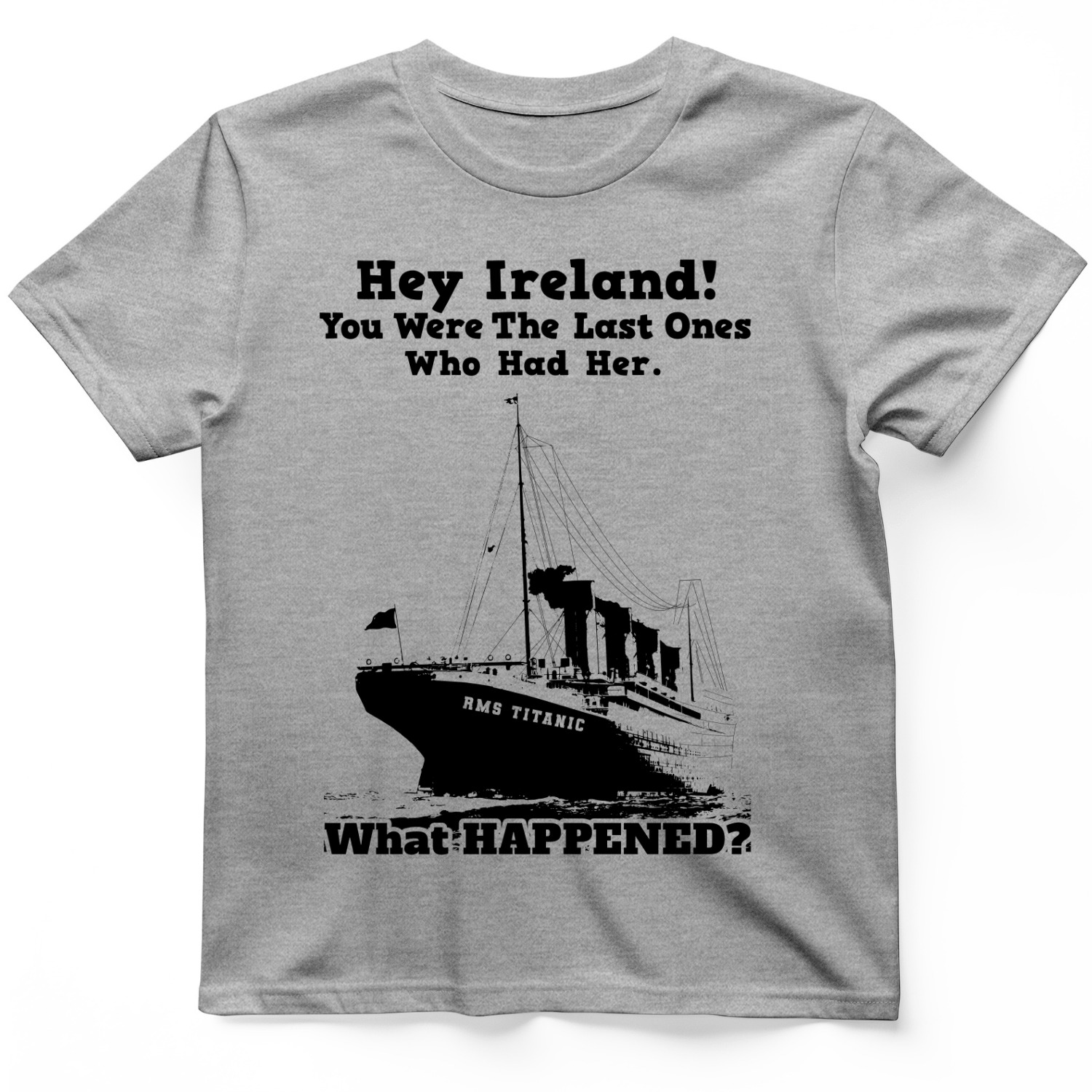 Ireland What Happened T-Shirt