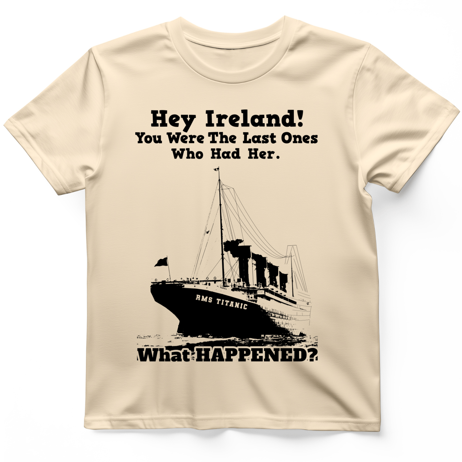 Ireland What Happened T-Shirt