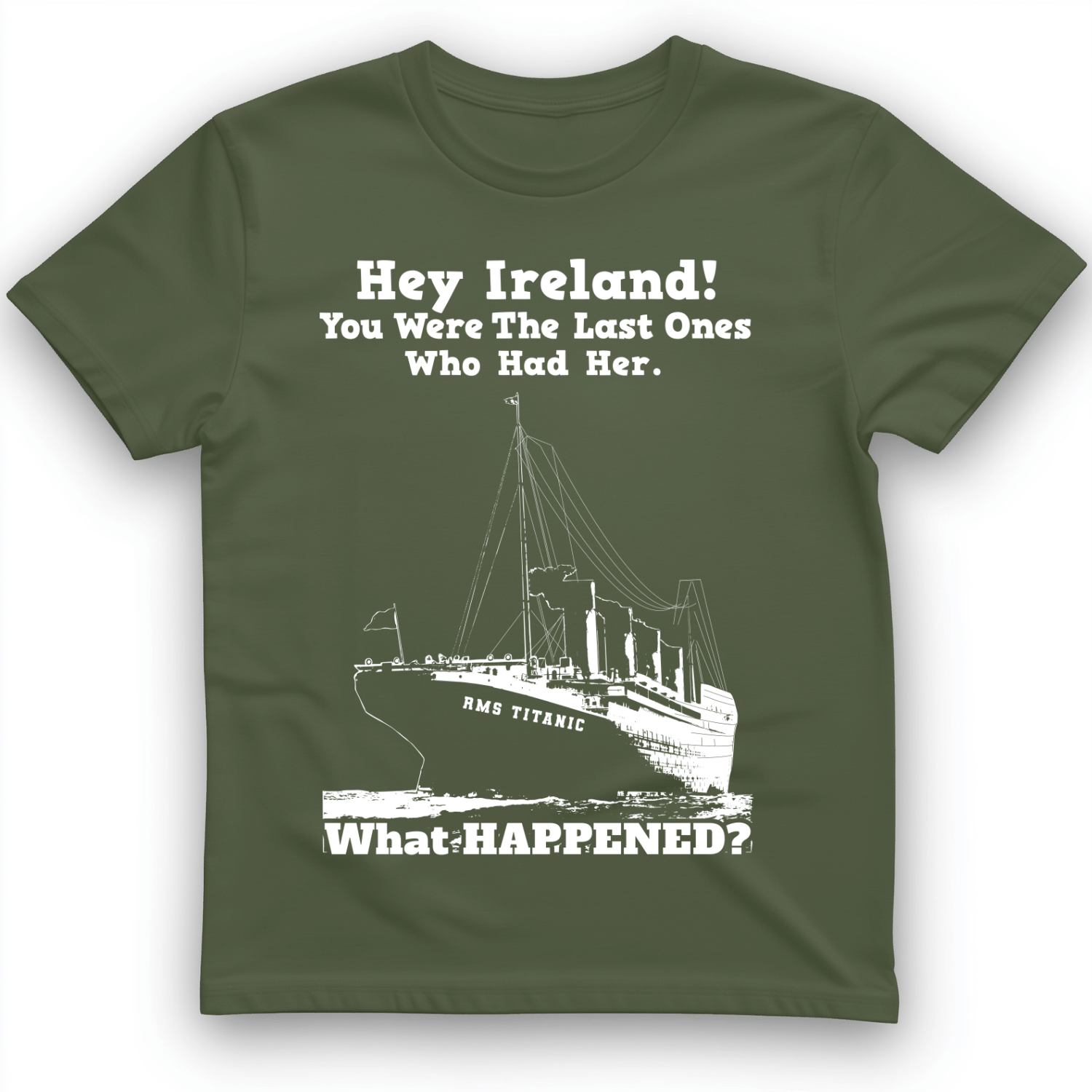 Ireland What Happened T-Shirt