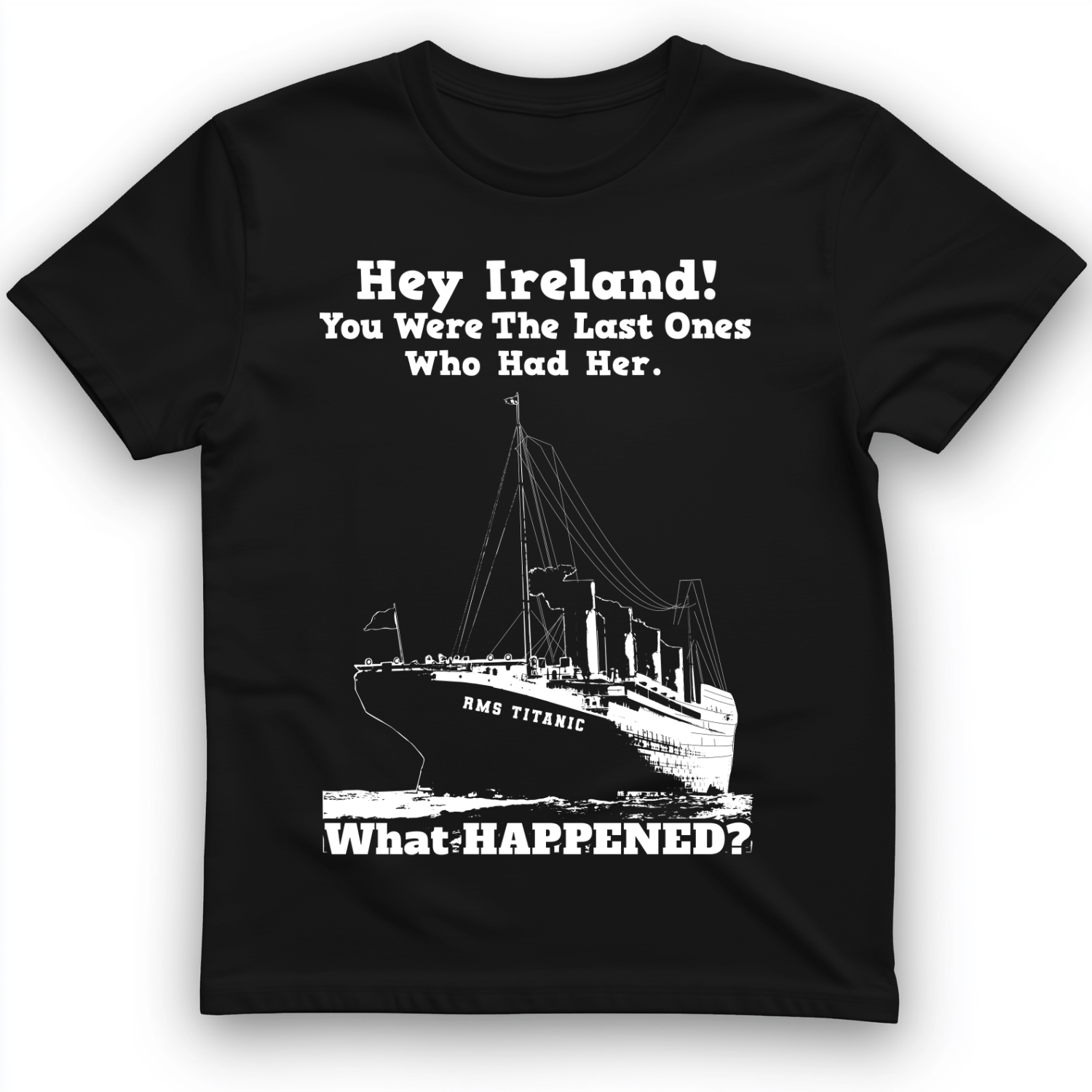 Ireland What Happened T-Shirt