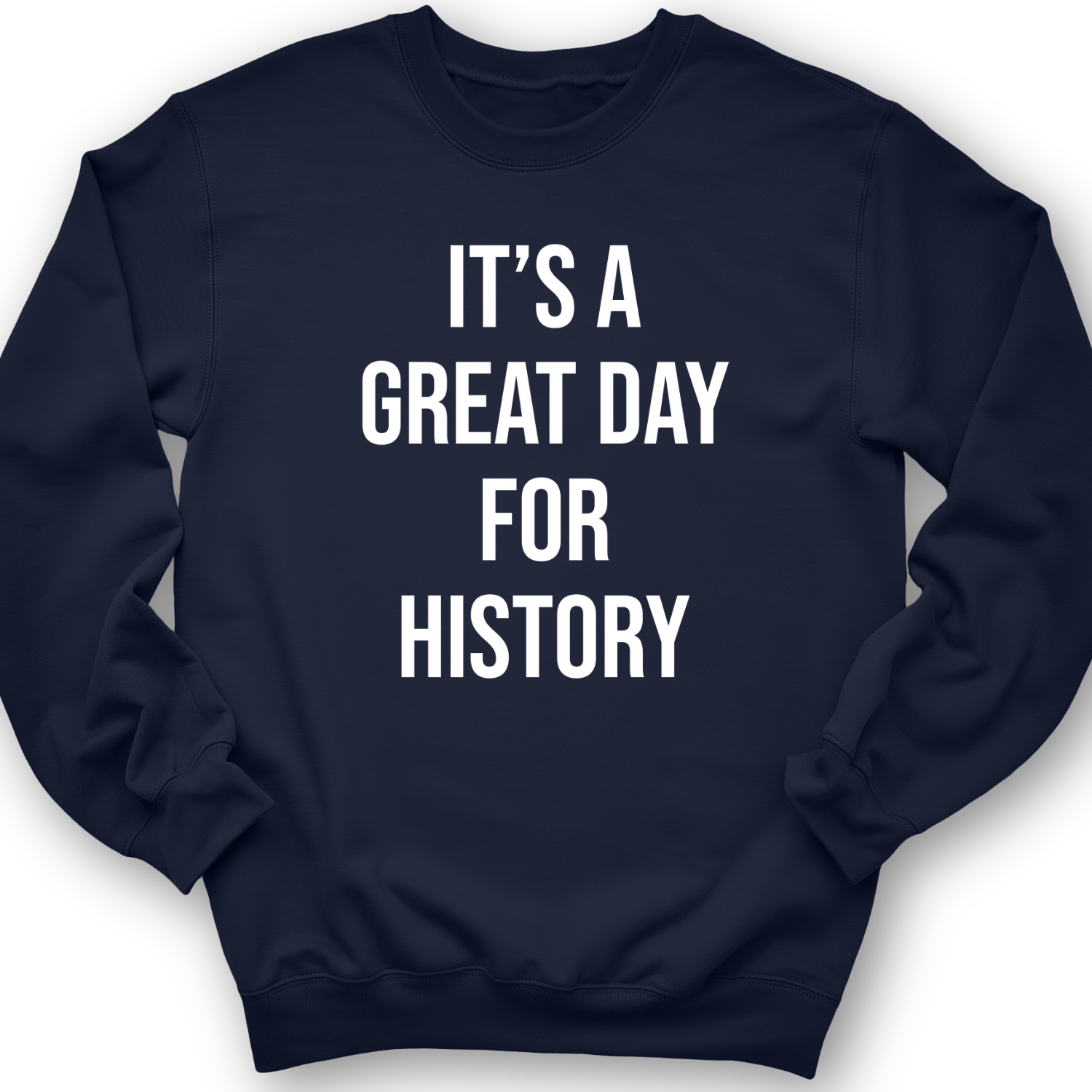 It's A Great Day Crewneck