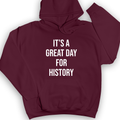 It's A Great Day Hoodie