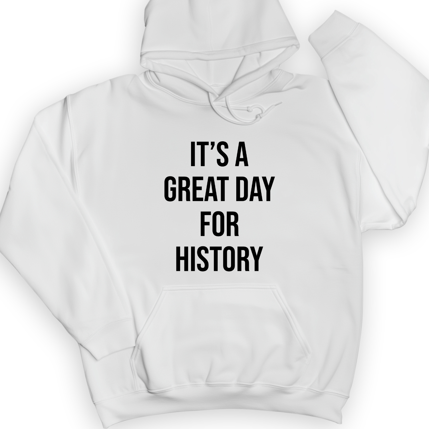 It's A Great Day Hoodie