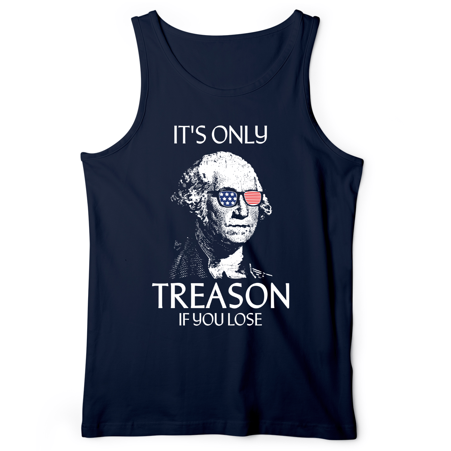 It's Only Treason If You Lose Tank