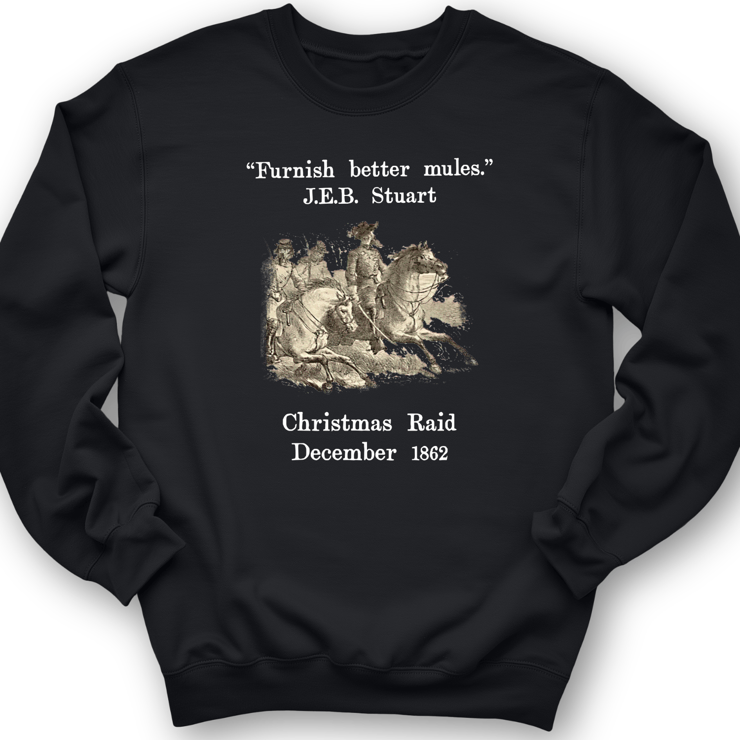 JEB Stuart Christmas Raid Crewneck