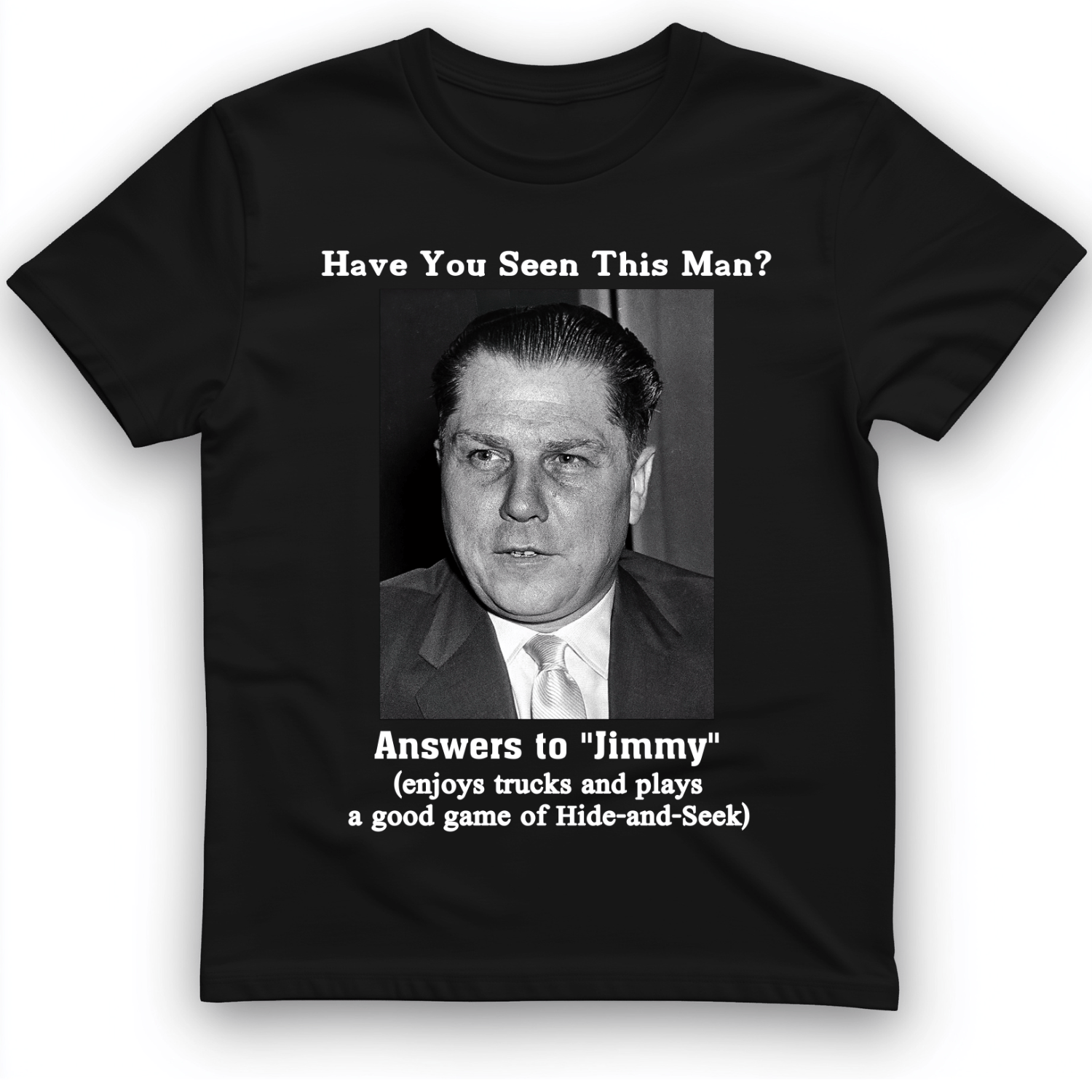 Jimmy Hoffa T-Shirt