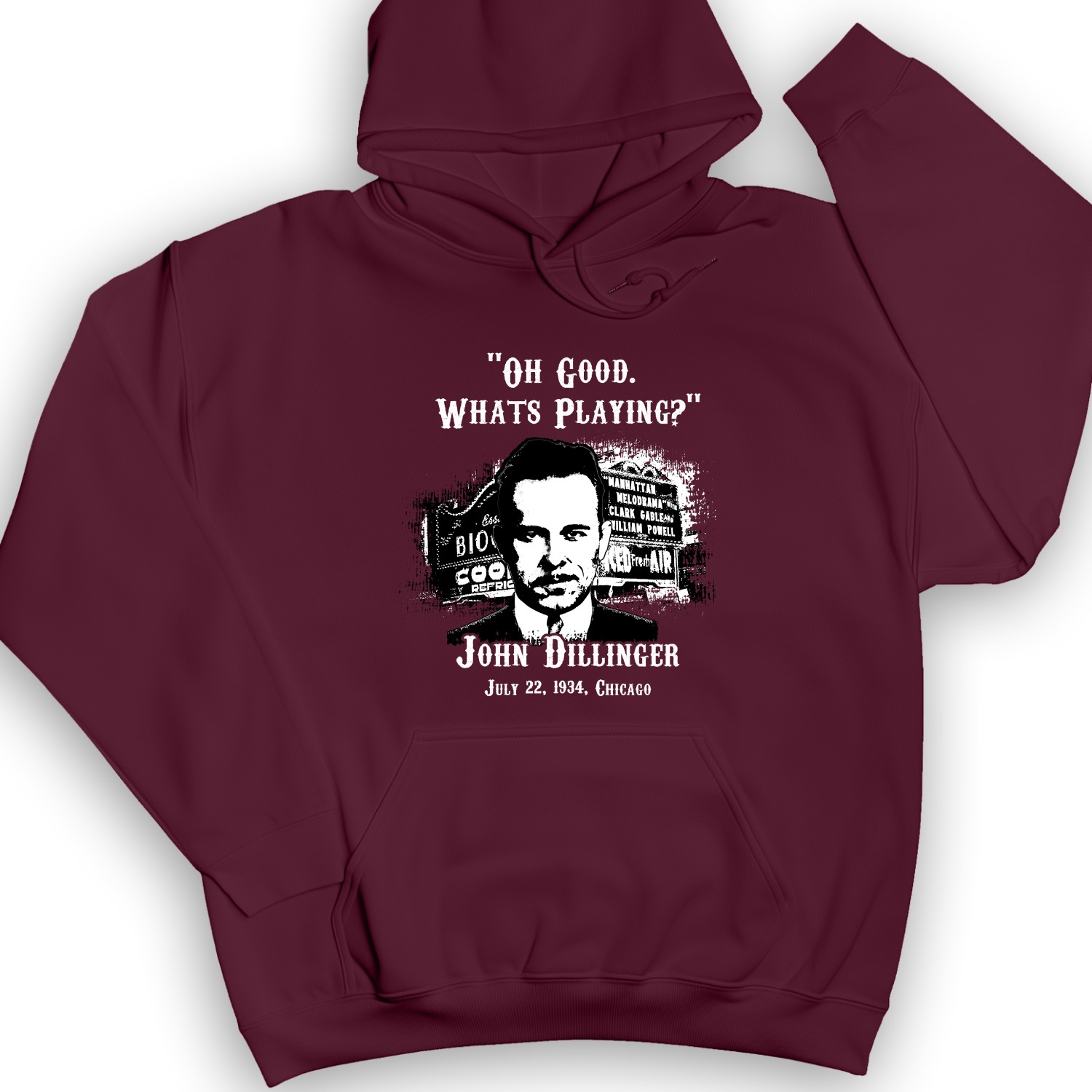John Dillinger Let's Go To Movies Hoodie