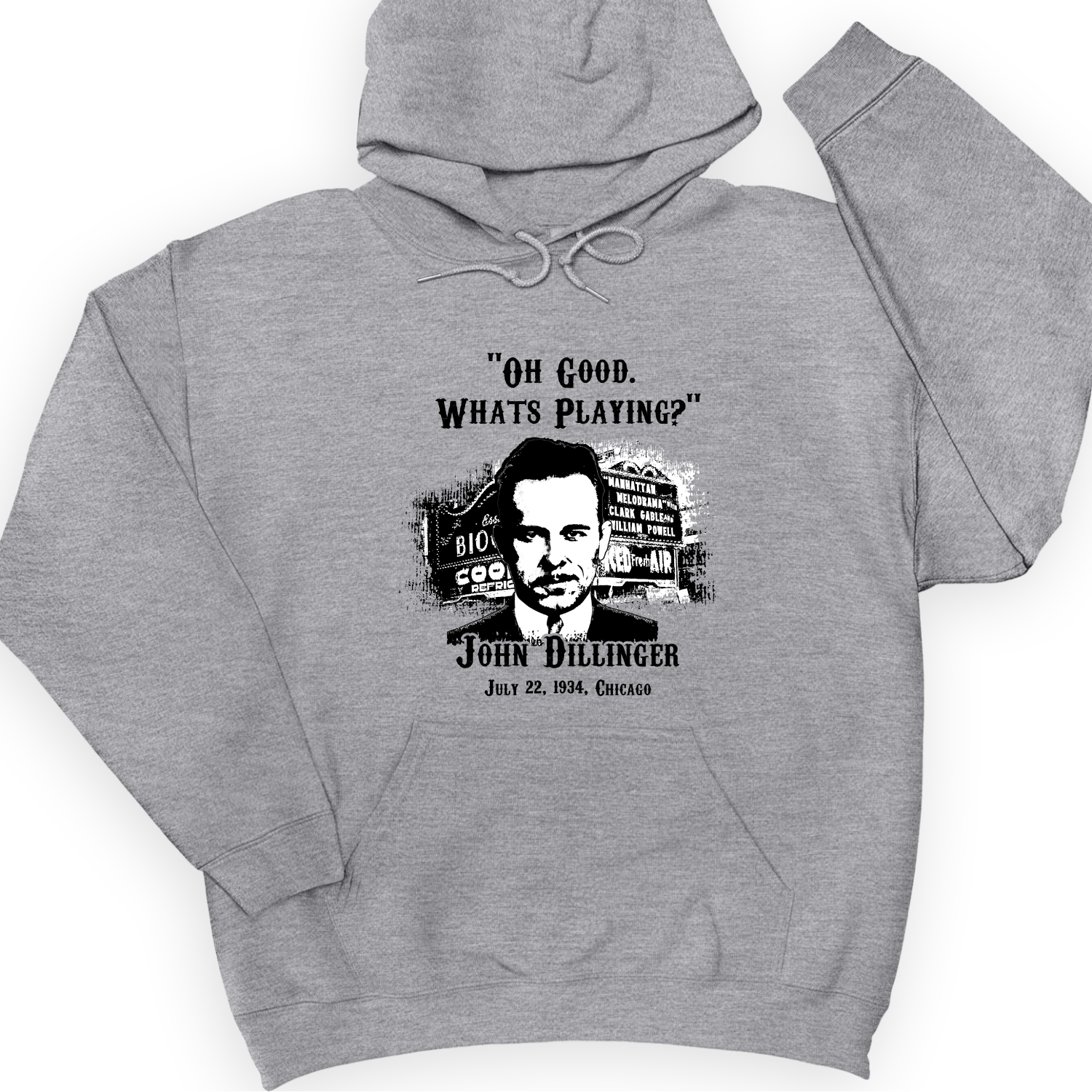 John Dillinger Let's Go To Movies Hoodie