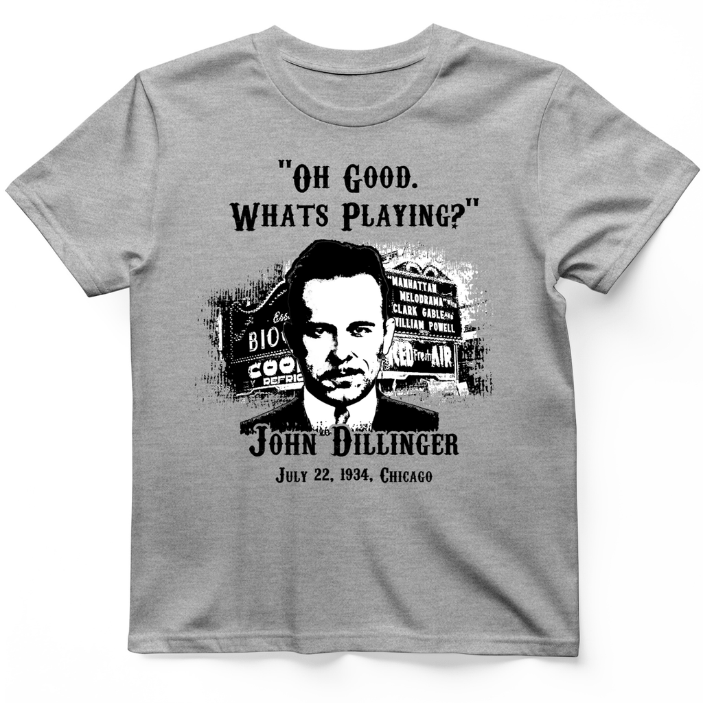 John Dillinger Let's Go To Movies T-Shirt