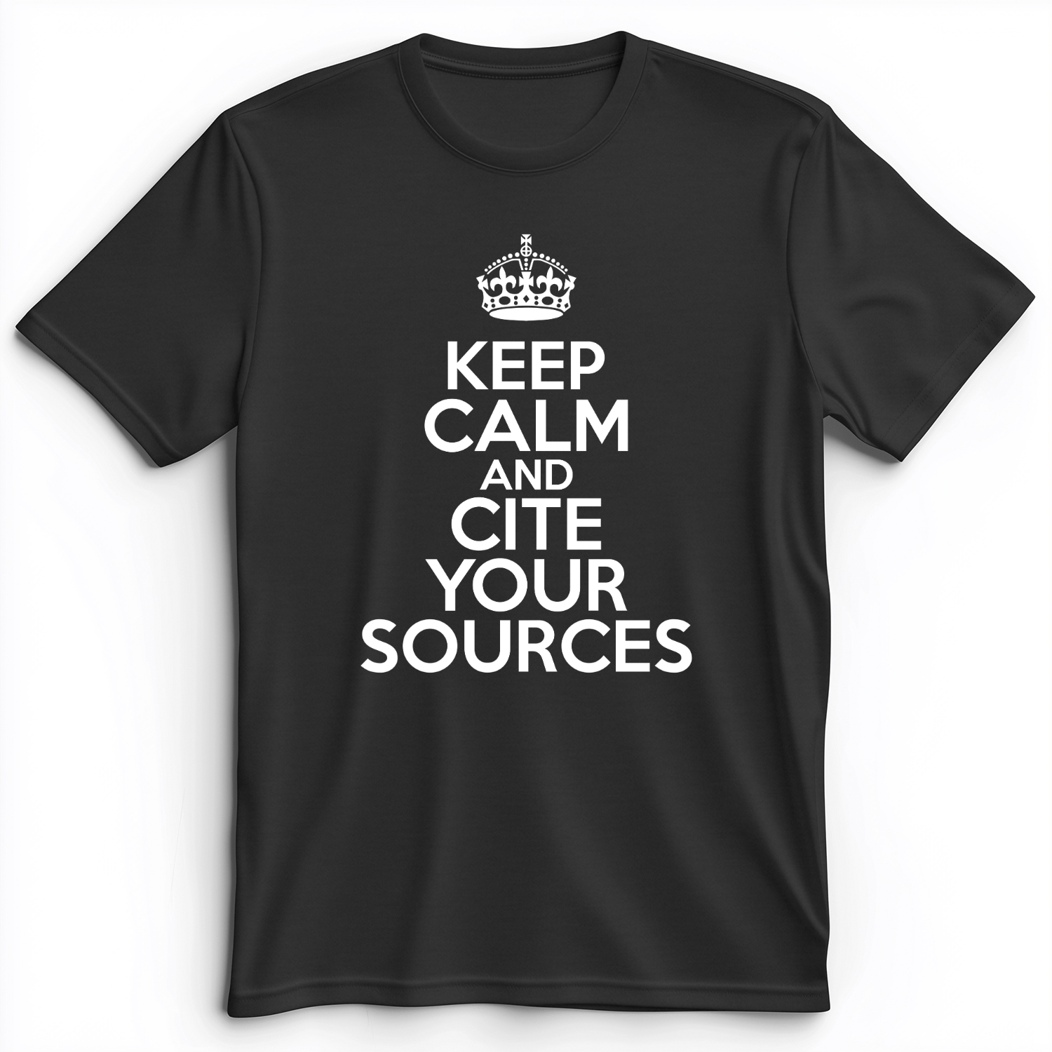 Keep Calm And Cite Your Sources Premium Tee