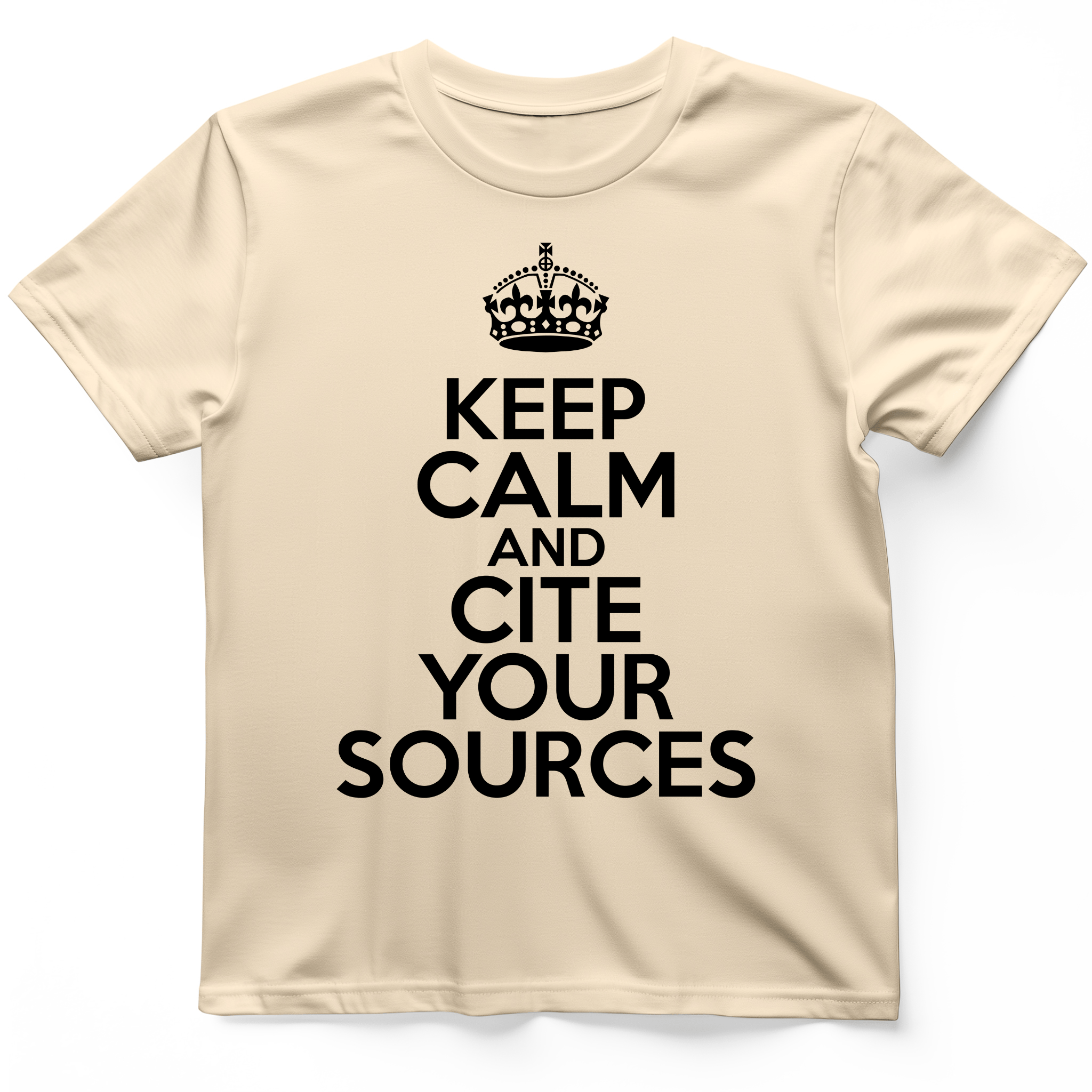Keep Calm and Cite Your Sources T-Shirt