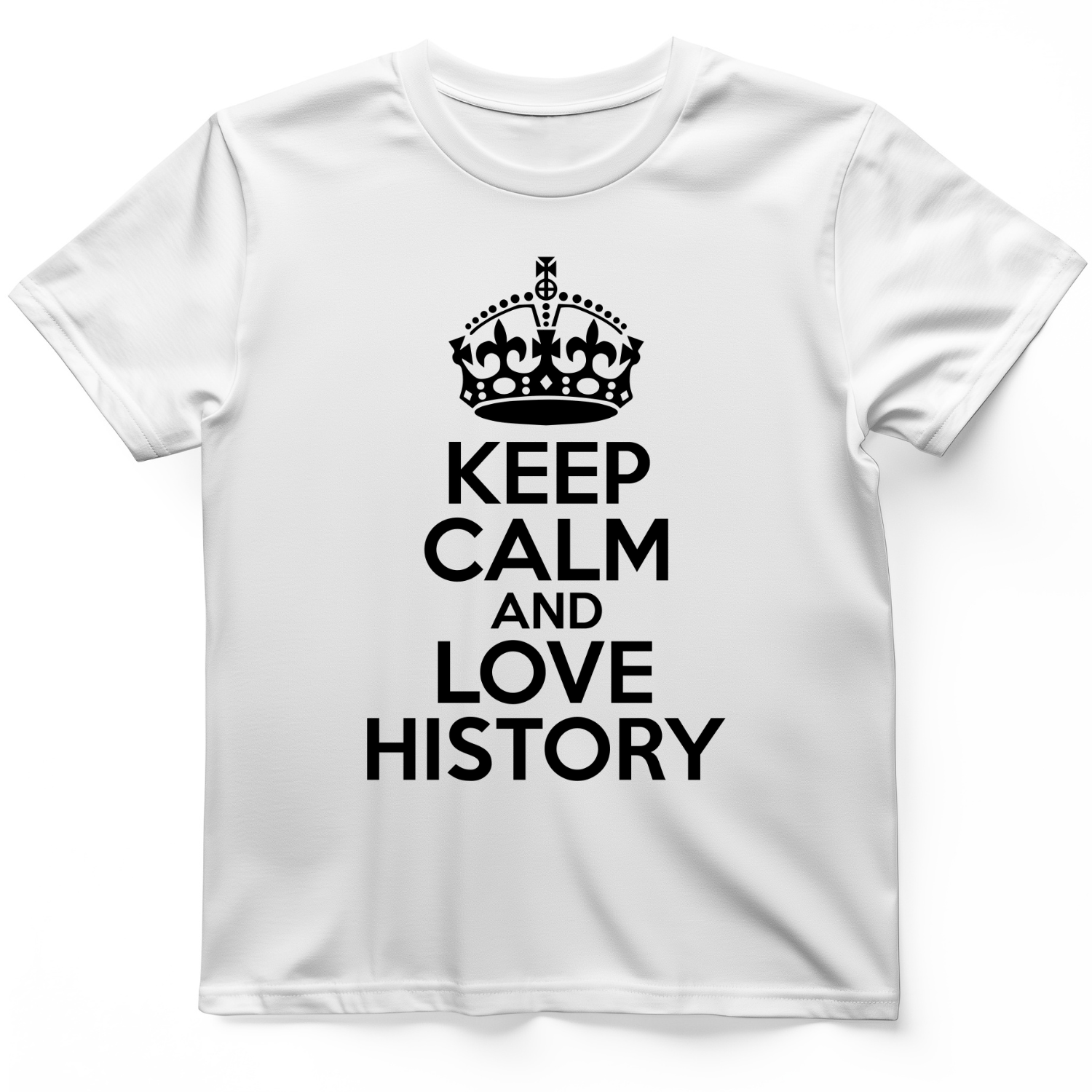 Keep Calm and Love History T-Shirt