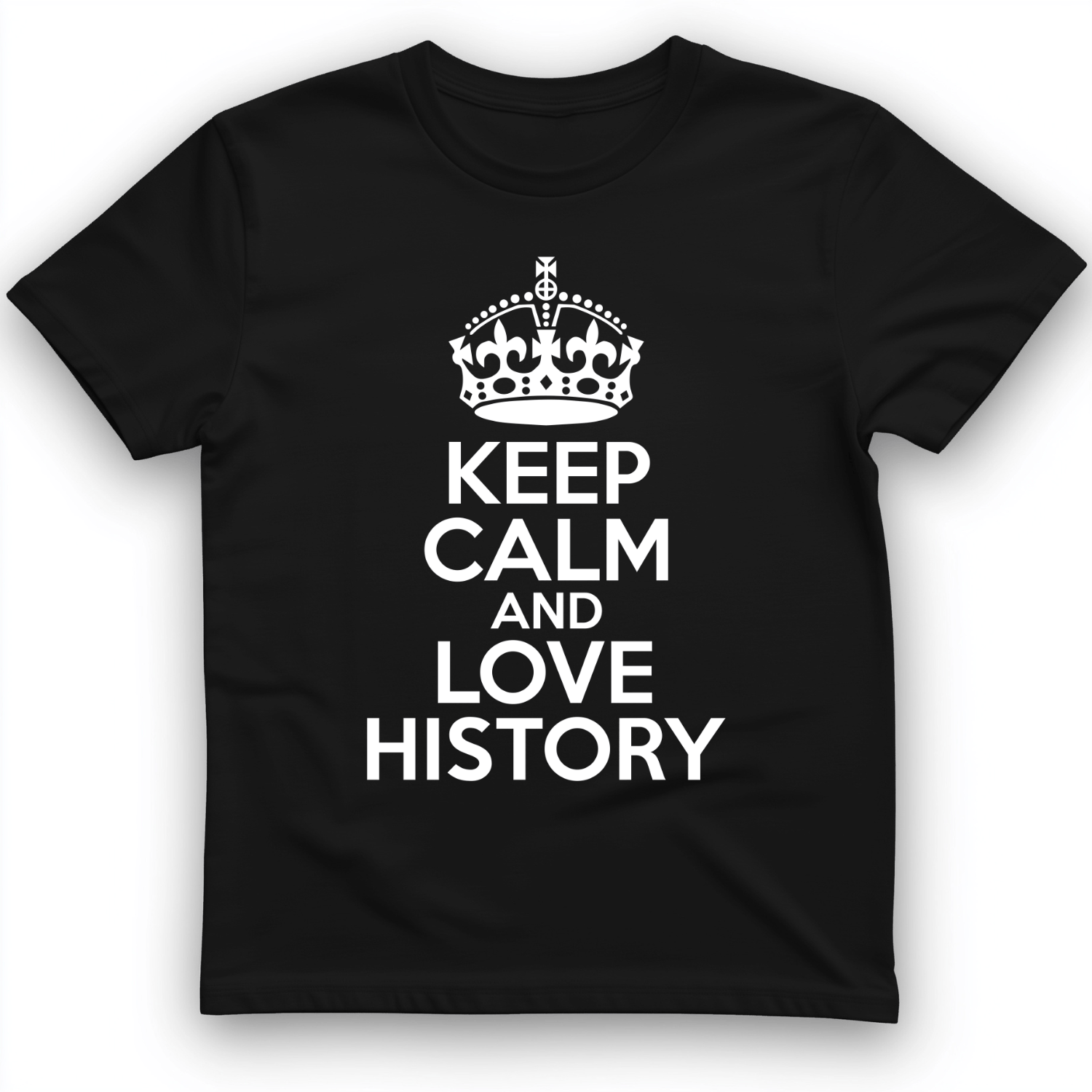 Keep Calm and Love History T-Shirt