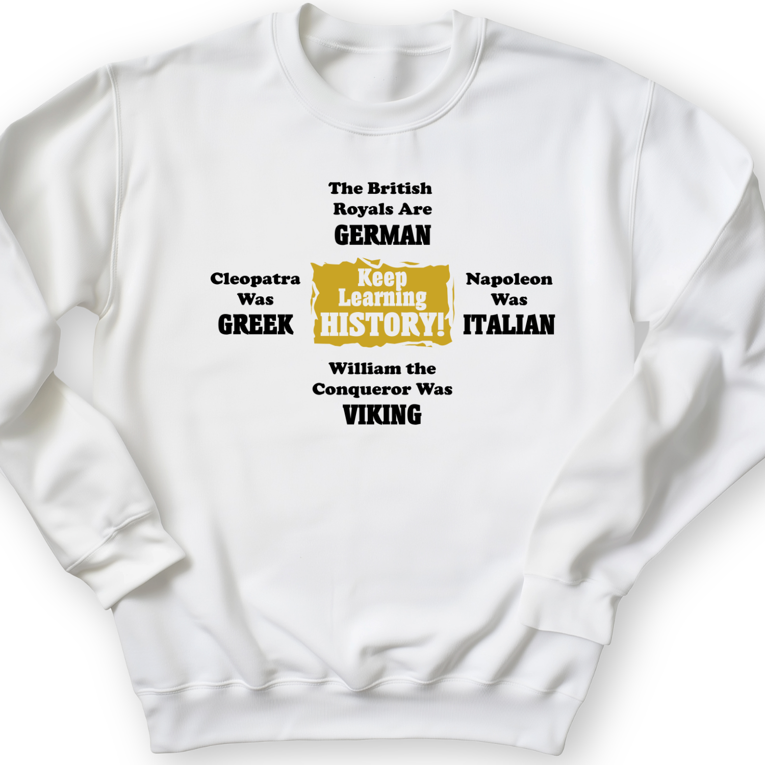 Keep Learning History Crewneck