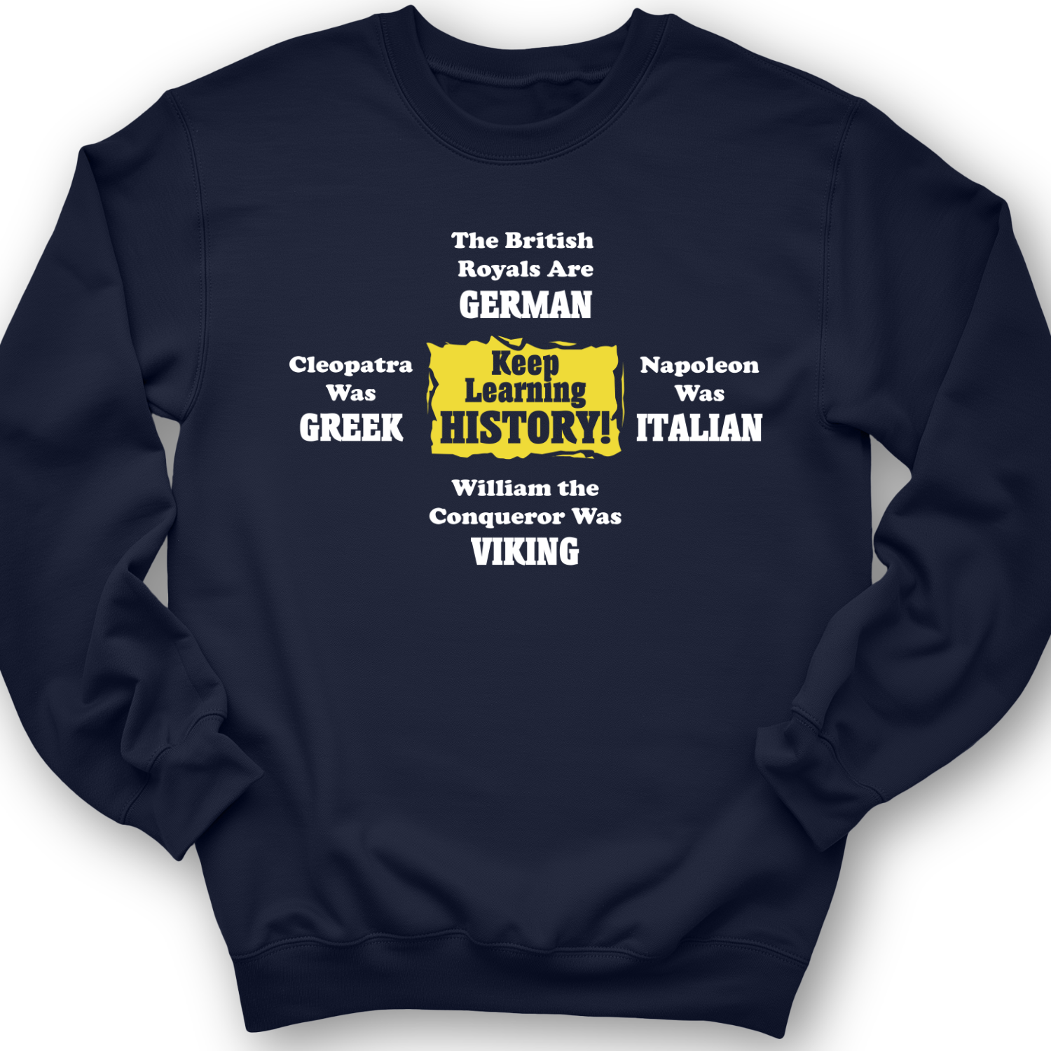 Keep Learning History Crewneck
