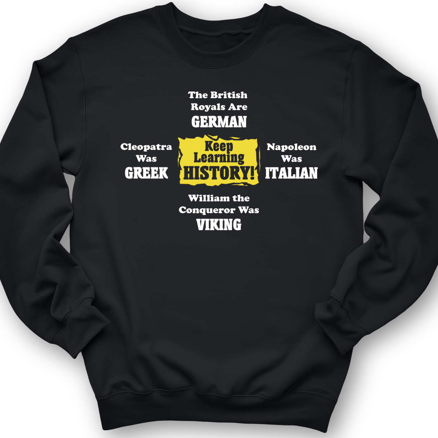 Keep Learning History Crewneck
