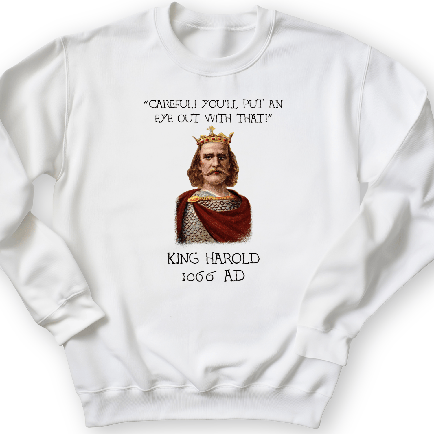 King Harold - Take Your Eye Out Crewneck