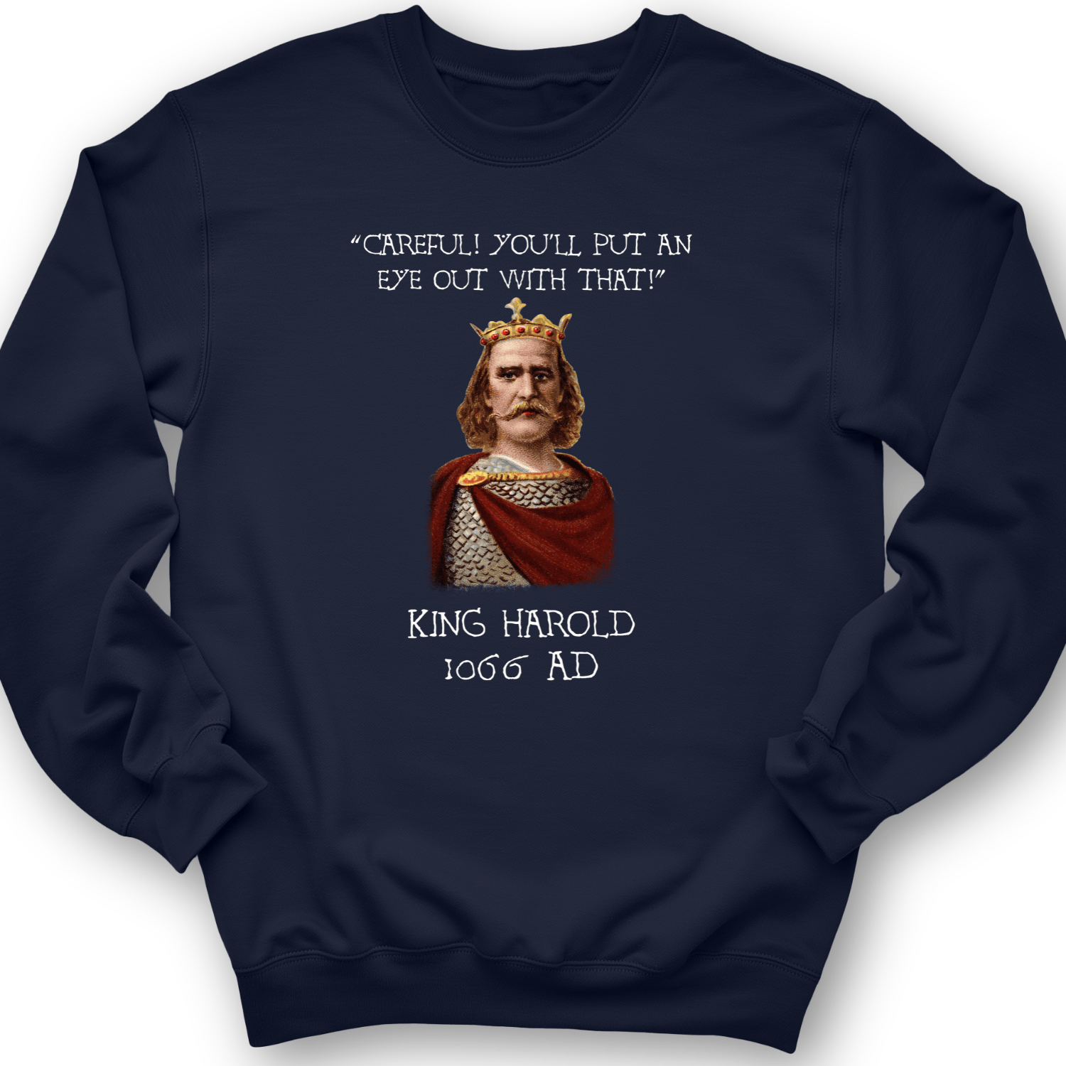 King Harold - Take Your Eye Out Crewneck