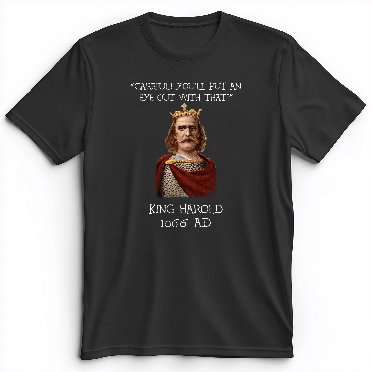King Harold - Take Your Eye Out Premium Tee