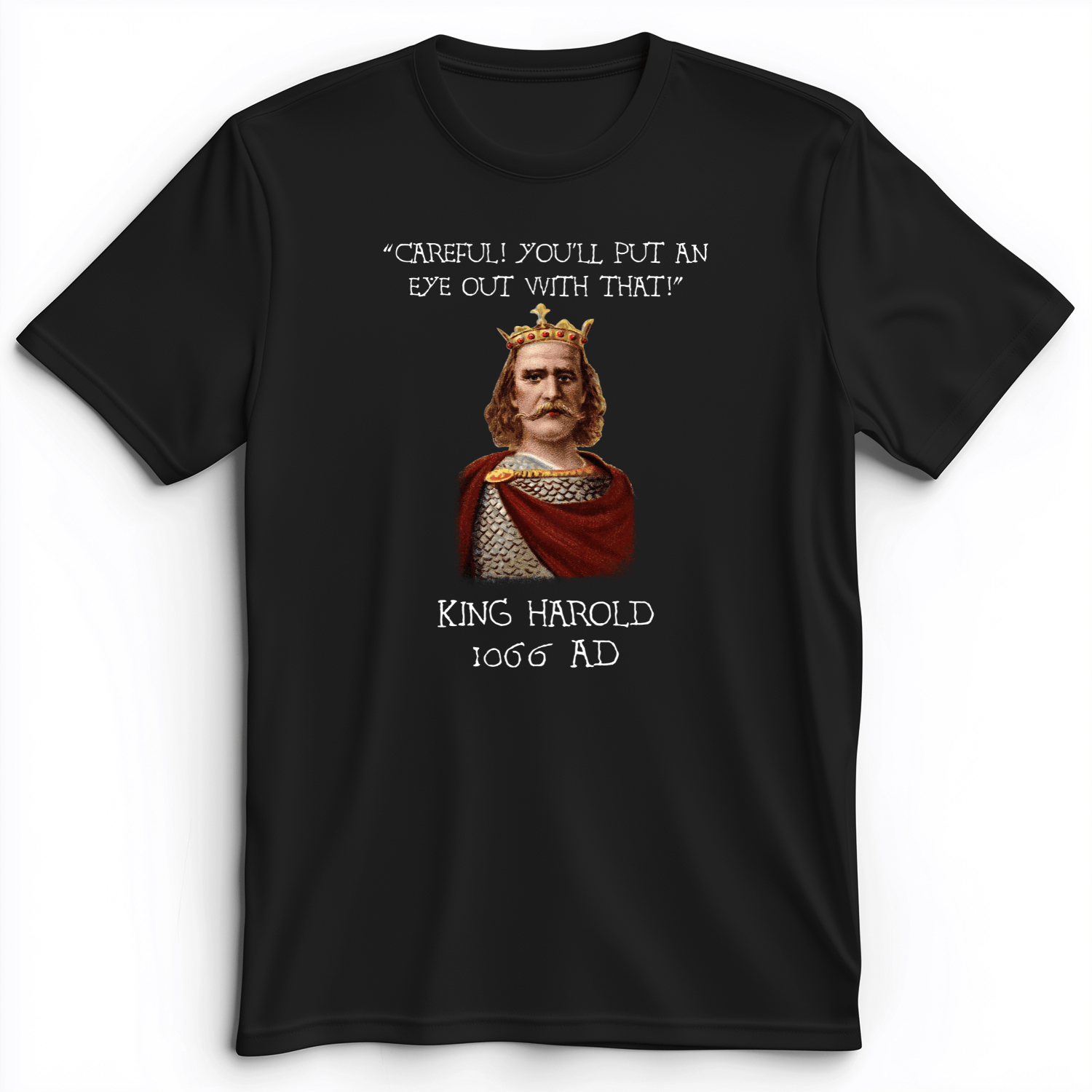 King Harold - Take Your Eye Out Premium Tee