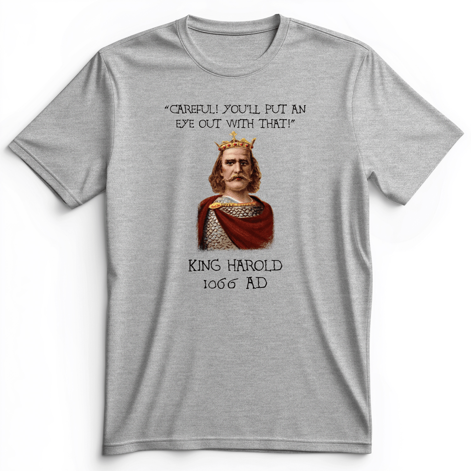 King Harold - Take Your Eye Out Premium Tee