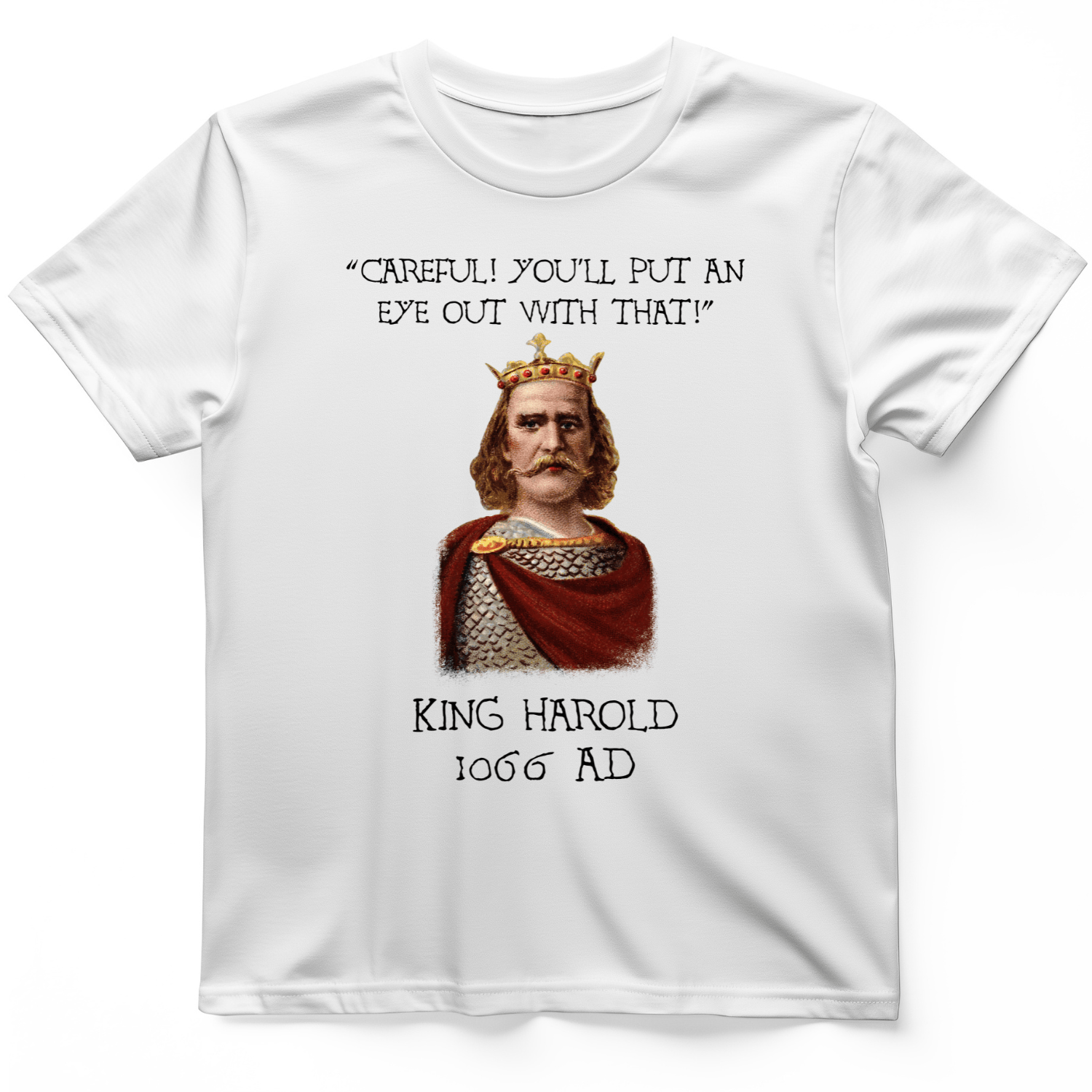 King Harold - Take Your Eye Out T-Shirt