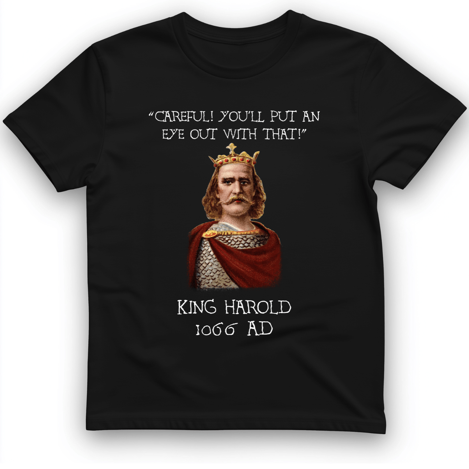 King Harold - Take Your Eye Out T-Shirt
