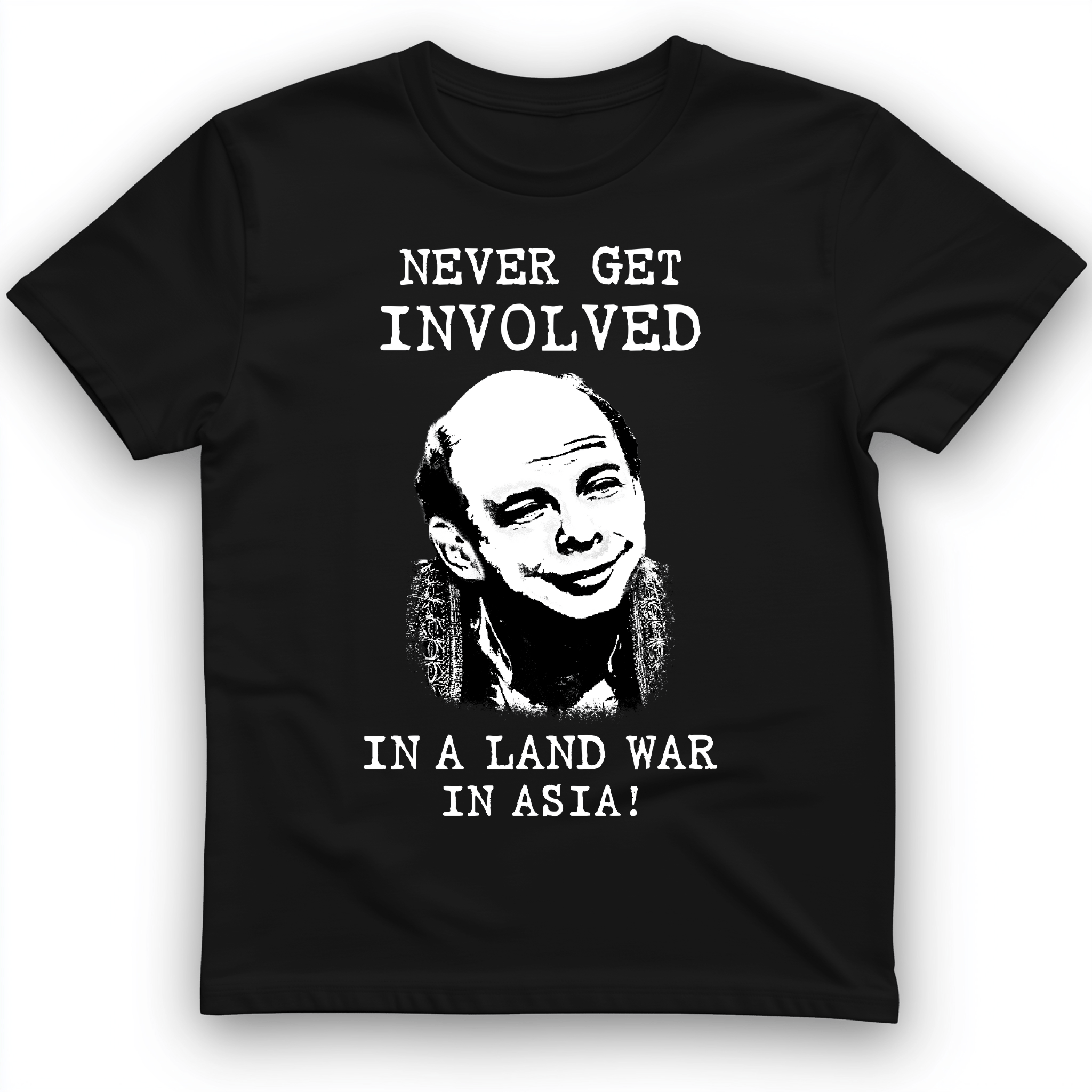 Land War In Asia T-Shirt