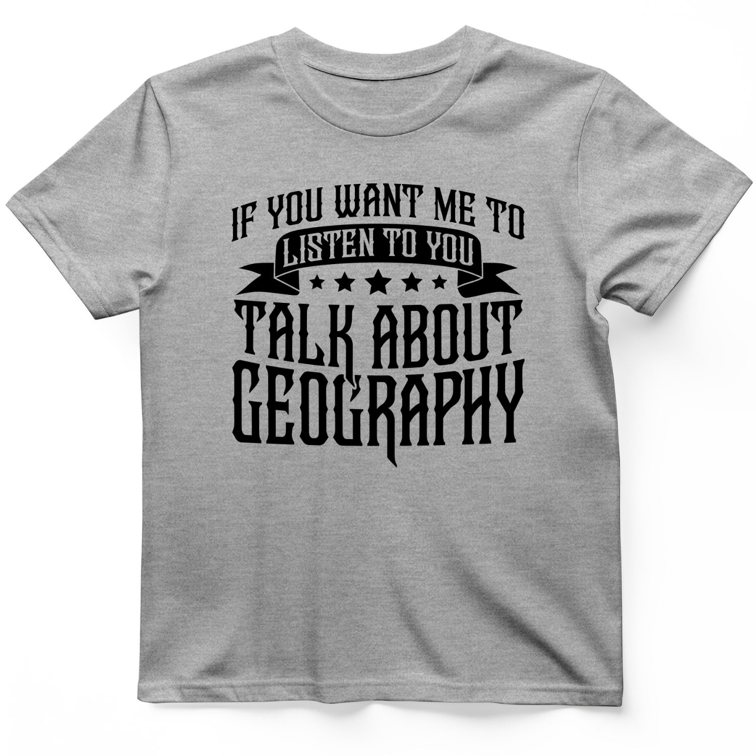 Let's Talk About Geography T-Shirt