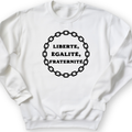 Liberte Egalite Fraternite Crewneck