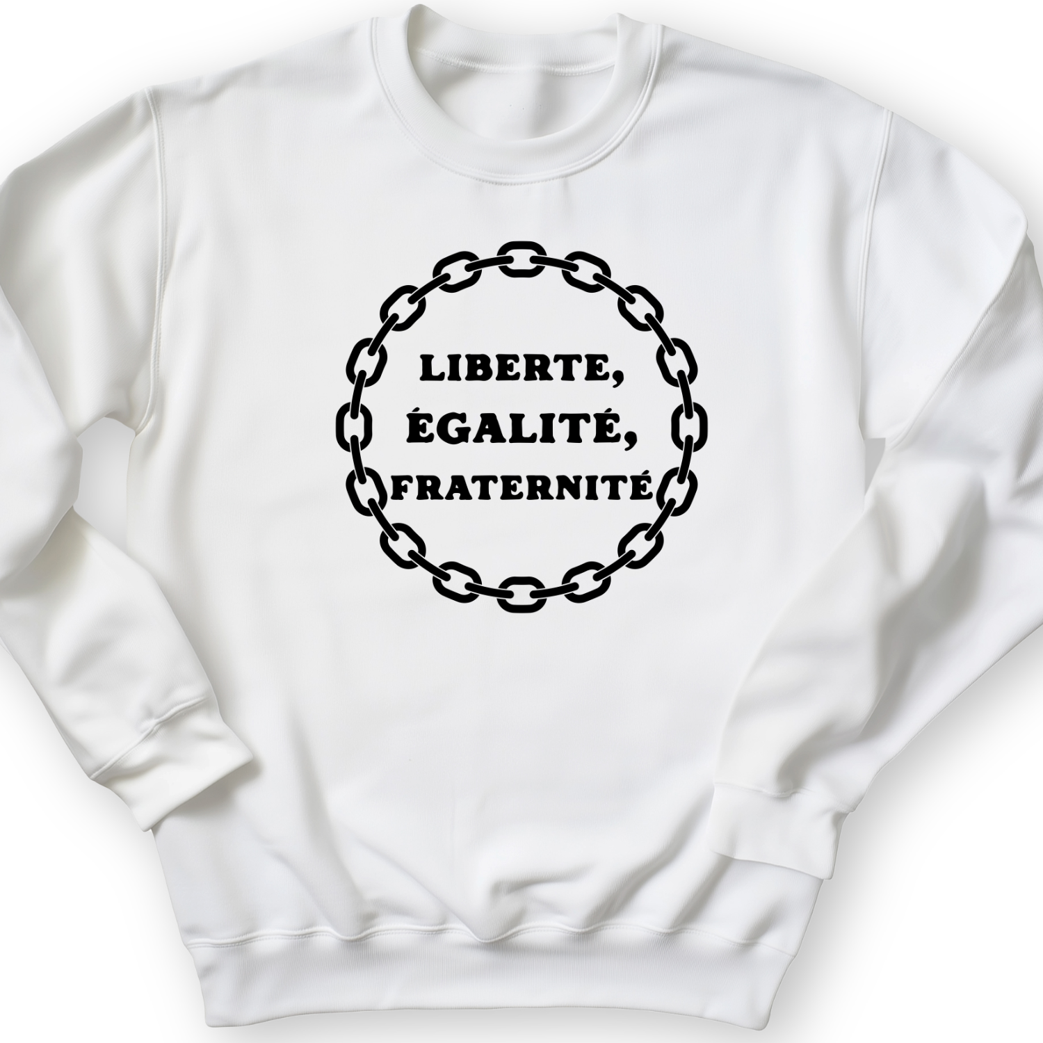 Liberte Egalite Fraternite Crewneck