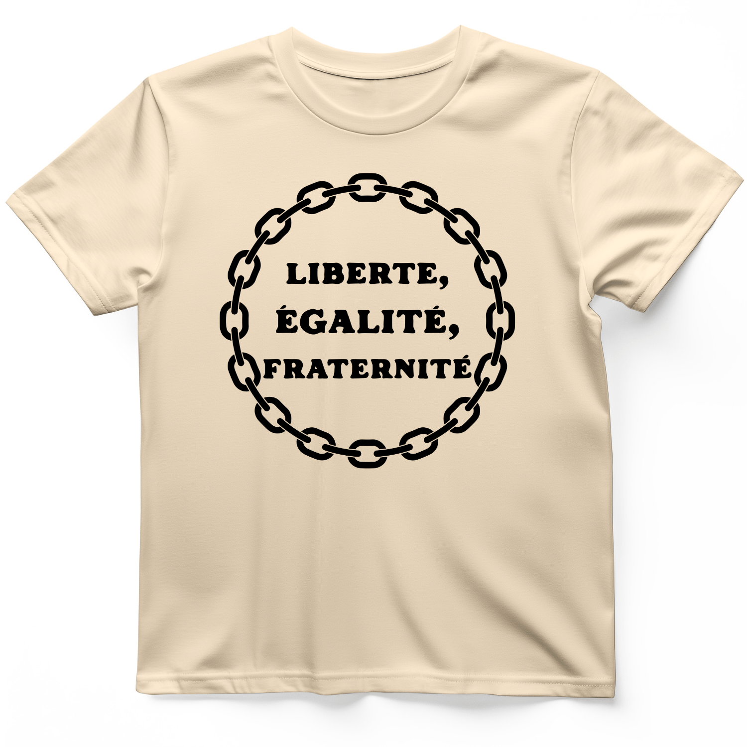 Liberte Egalite Fraternite T-Shirt