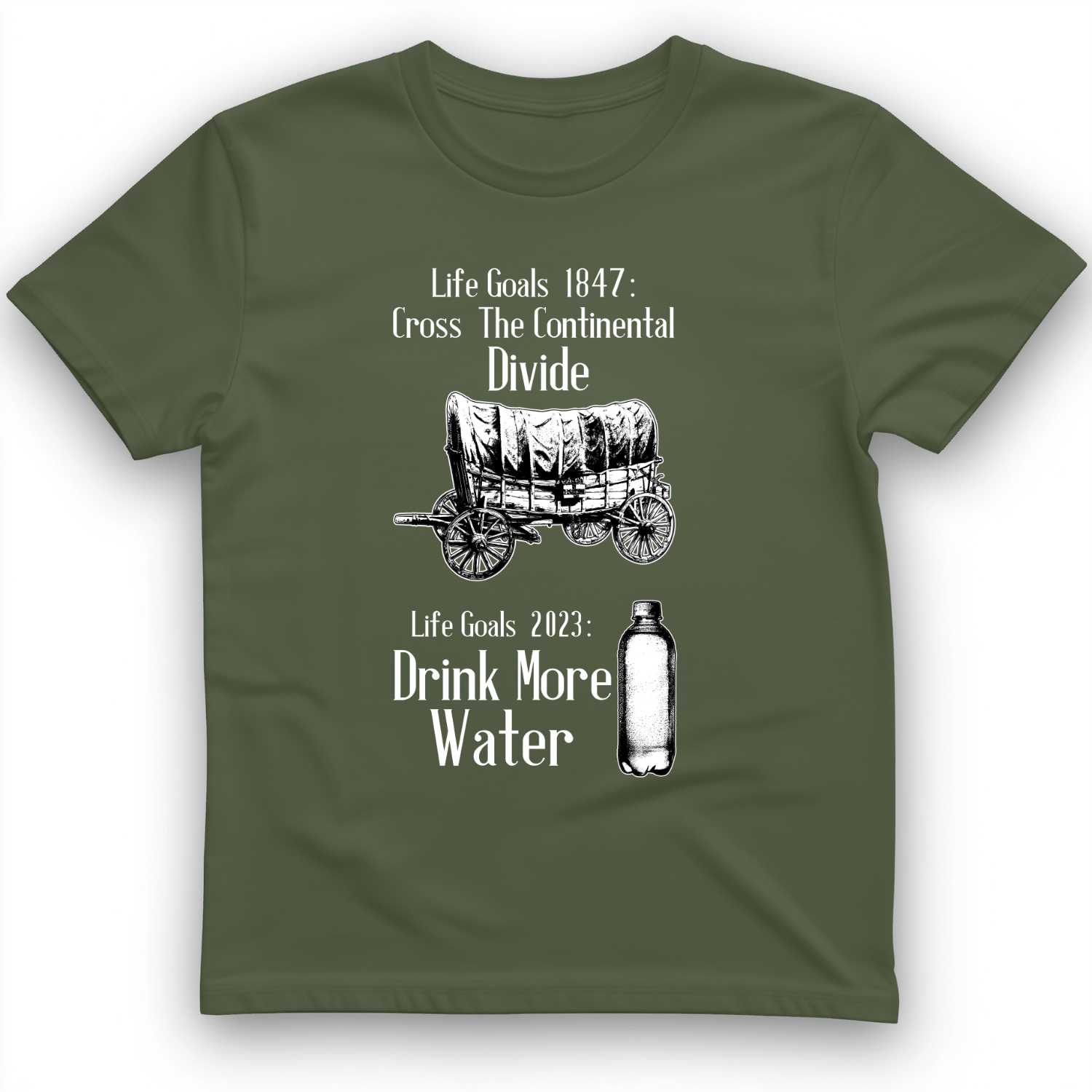 Life Goals T-Shirt
