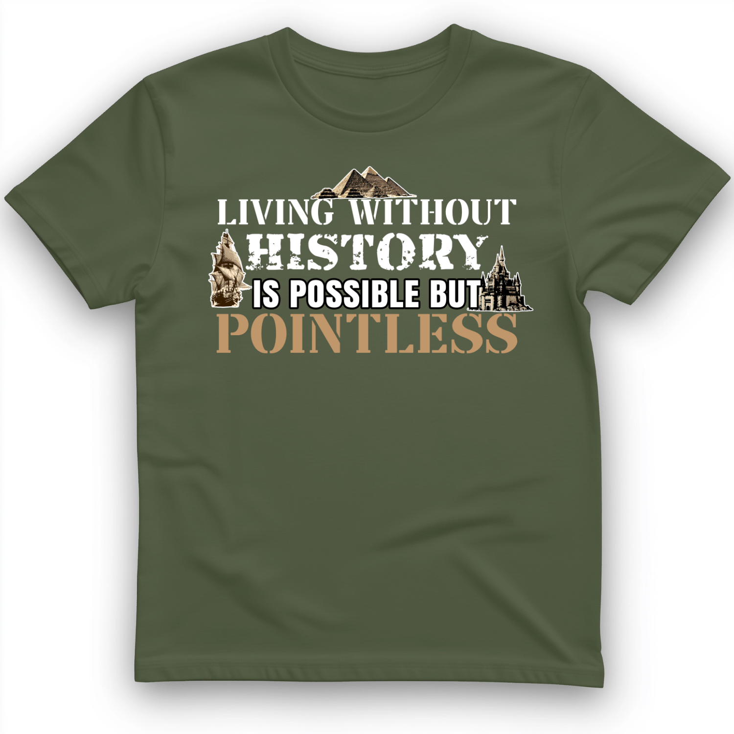 Living Without History T-Shirt