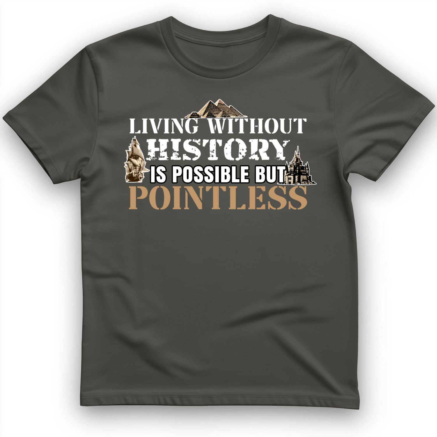 Living Without History T-Shirt