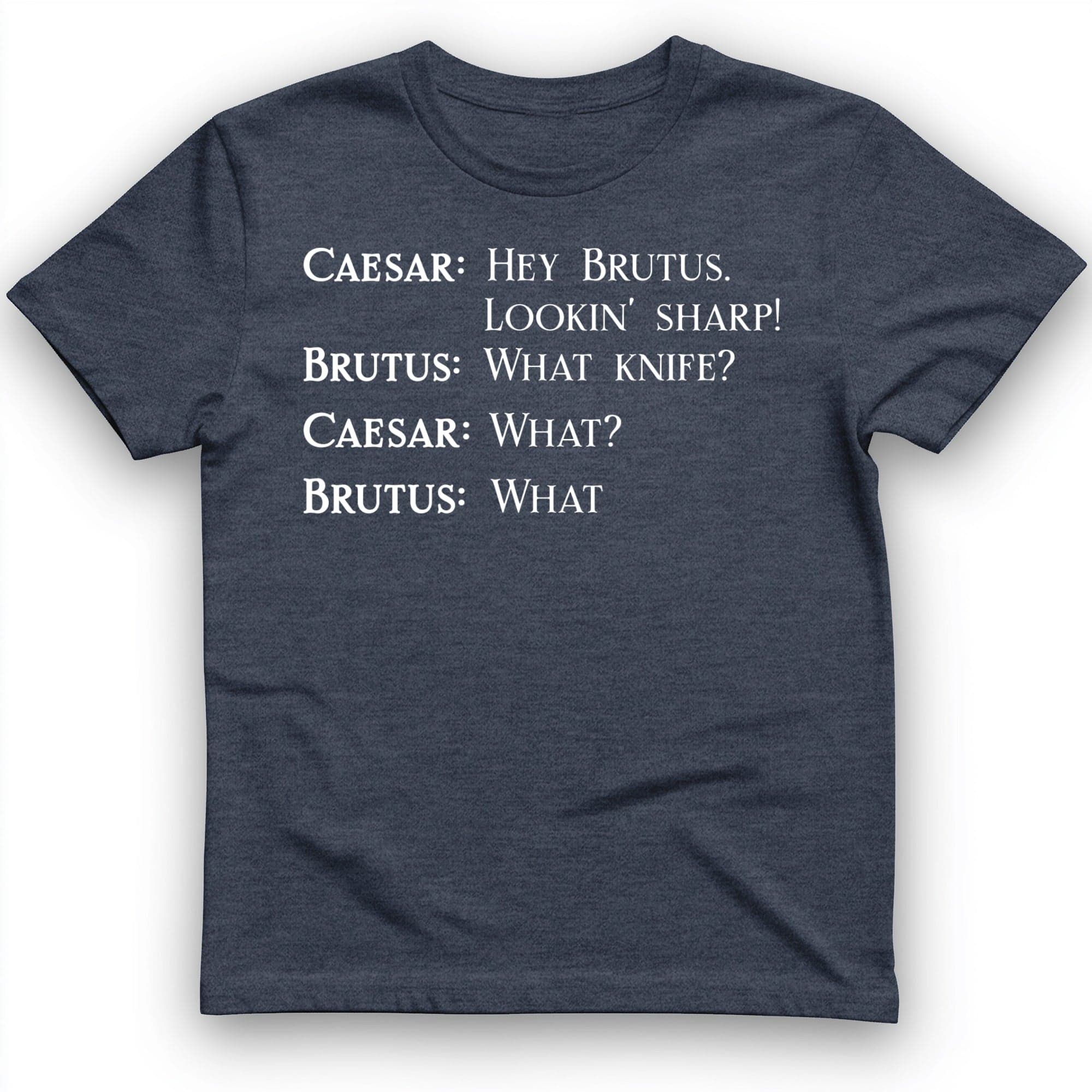 Lookin' Sharp T-Shirt