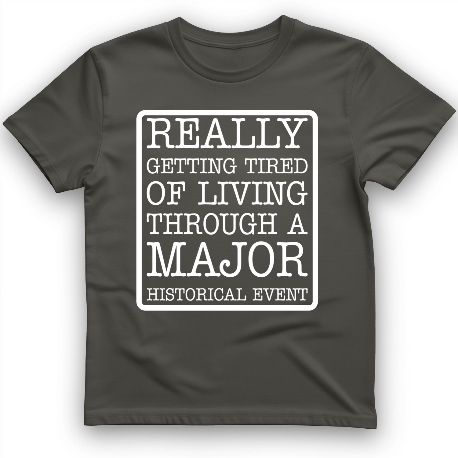 Major Historical Event T-Shirt