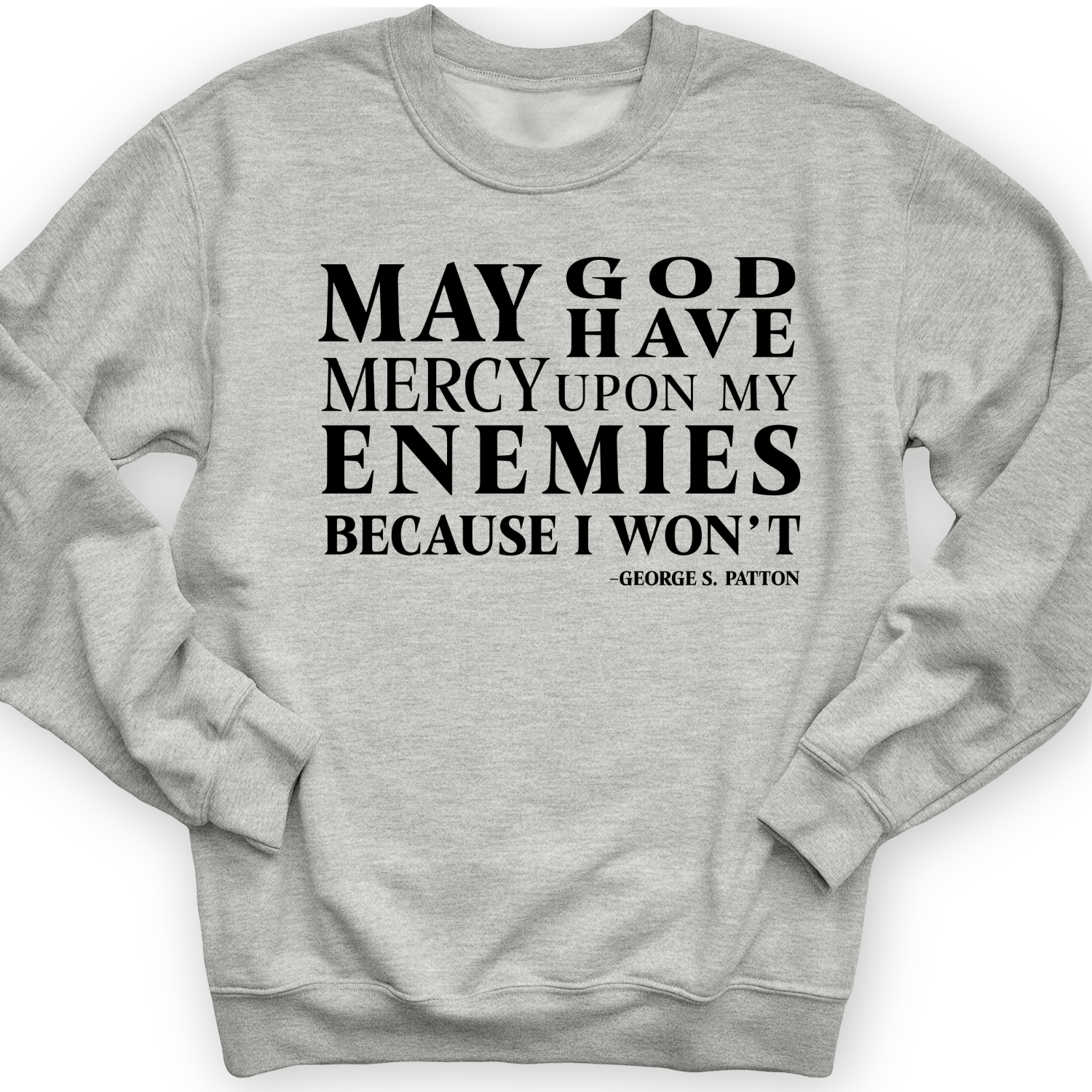 May God Have Mercy Crewneck