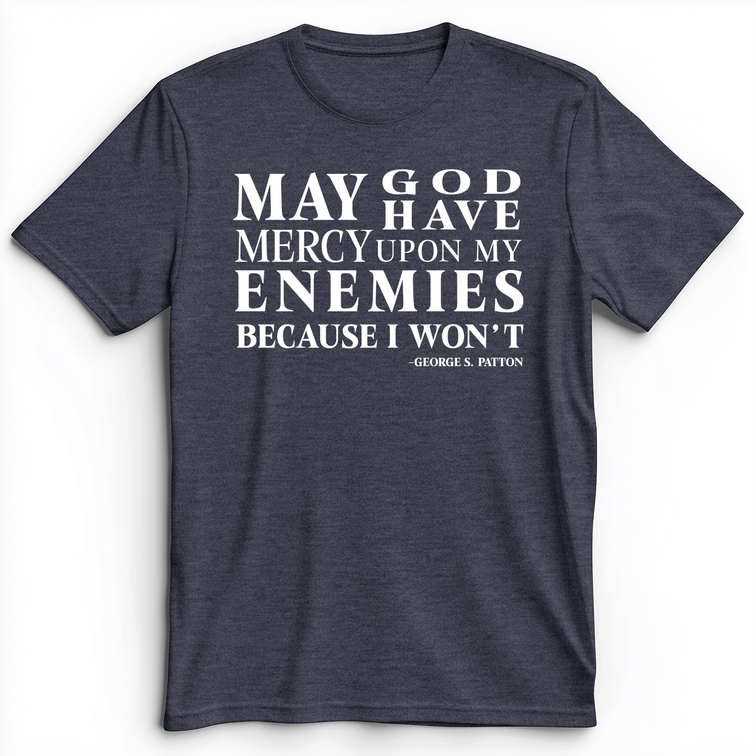 May God Have Mercy Premium Tee