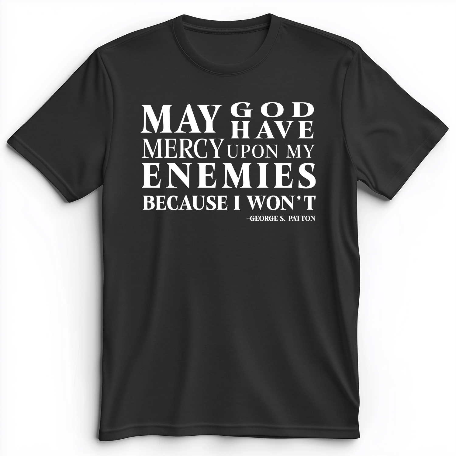 May God Have Mercy Premium Tee