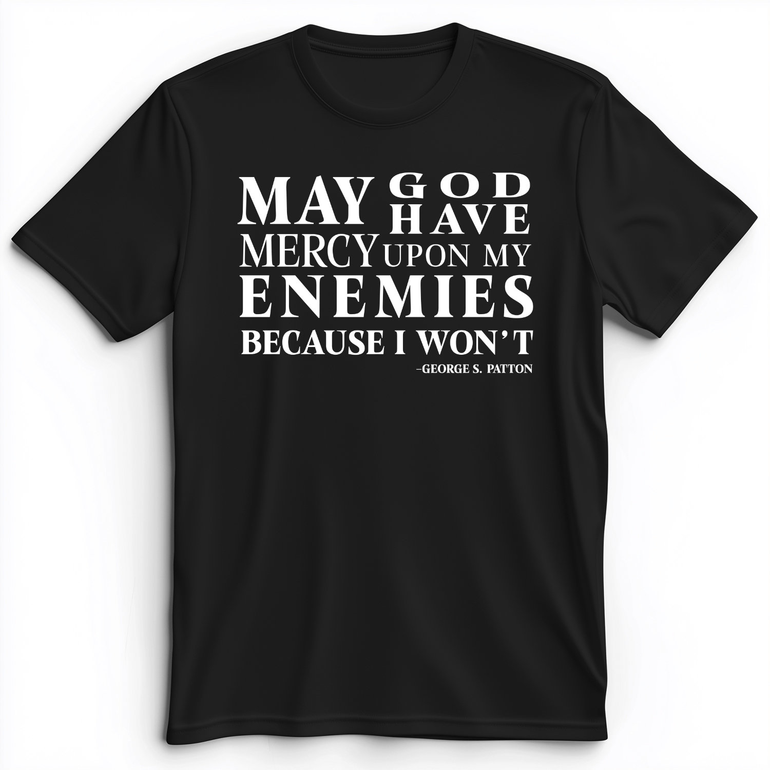 May God Have Mercy Premium Tee
